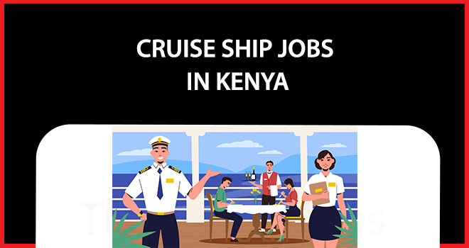 Cruise Ship Jobs in Kenya
