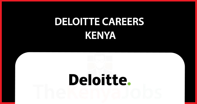 Deloitte Careers in Kenya Deloitte Careers in Kenya